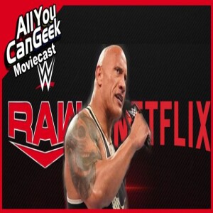 WWE RAW Joins Netflix - AYCG Moviecast #683