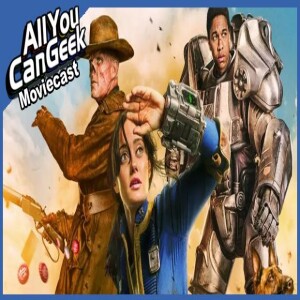 Amazon’s Fallout Vaults To The Top - AYCG Moviecast #694
