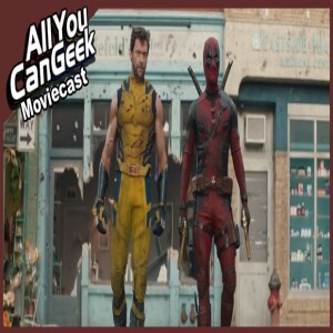 Deadpool & Wolverine Trailer Reactions - AYCG Moviecast #695