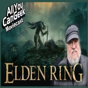 Elden Ring TV Series Confirmed? - AYCG Moviecast #704