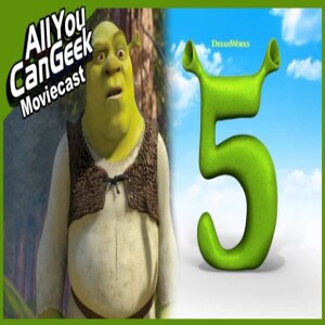 Shrek 5 Announced! - AYCG Moviecast #705