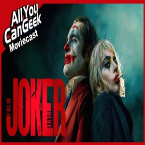 Joker 2 Bombs at the Box Office - AYCG Moviecast #718