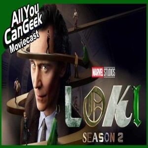 Loki Prime TV - AYCG Moviecast #671