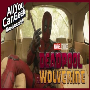Deadpool is Marvel Jesus - AYCG Moviecast #685