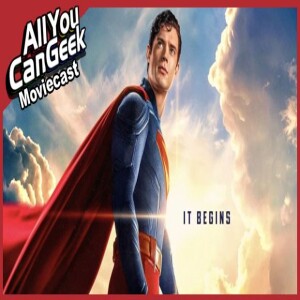 Can James Gunn and Superman Save DC? - AYCG Moviecast #755