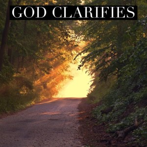 July 22, 2020 | God Clarifies | Psalm 119:105