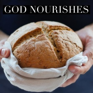 July 8, 2020 | God Nourishes | Psalm 107:1-9