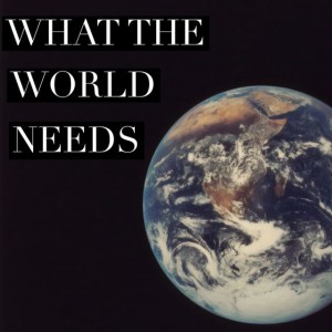 November 4, 2020 | “What The World Needs” | Colossians 3:1-17