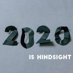 December 27, 2020 | “2020 is Hindsight” | Isaiah 6:1-8