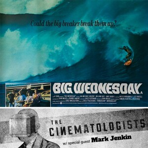 Big Wednesday (w/filmmaker Mark Jenkin)