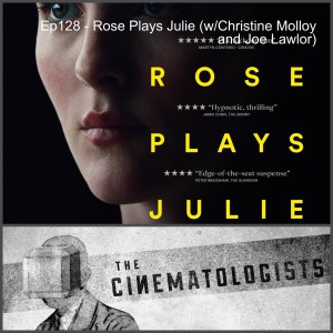 Rose Plays Julie (w/Christine Molloy and Joe Lawlor)