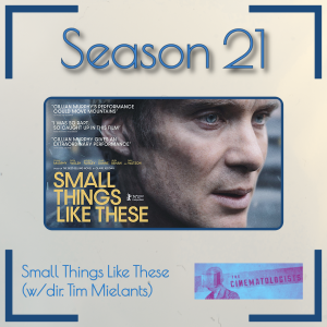 Small Things Like These (w/director Tim Mielants)