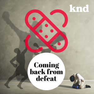 KND774 Coming back from feeling defeated กลับมาให้ได้จากความรู้สึกพ่ายแพ้