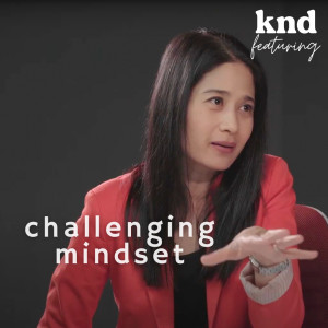 KND811 Challenging Mindset: เปลี่ยนตัวเองจาก อะไรก็ ‘ไม่’ เป็นอะไรก็ ‘ลอง’