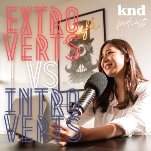 KND825 Extrovert vs. Introvert ความเข้าใจผิดที่เถียงกันไม่จบ