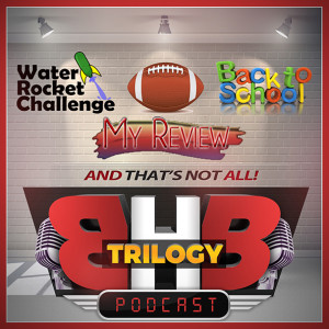 BHB Ep 10 - Back to School - Football - Morning Routine -Water Rocket