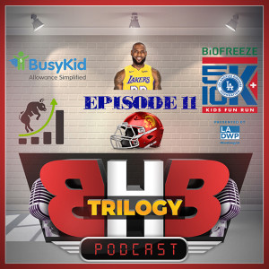 BHB Ep11 : Busykid, Owning Amazon Stock, Lebron Lakers and the Dodgers 10k