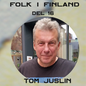 Folk i Finland 16: Tom Juslin, frilansjournalist