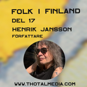 Folk i Finland 17: Henrik Jansson, författare