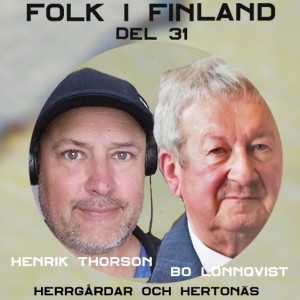 Folk i Finland del 31: herrgårdar och Hertonäs