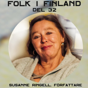 Folk i Finland del 32: författaren Susanne Ringell