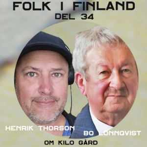 Folk i Finland del 34: Bo Lönnqvist om Kilo gård