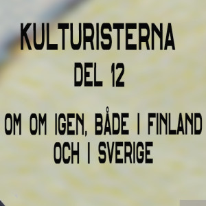 Kulturisterna del 12: Om om igen - namn på om både i Finland och Sverige.