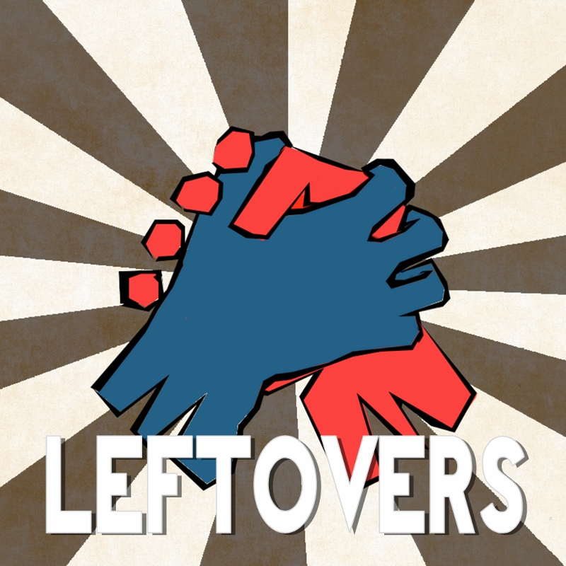 Leftovers - Better Than Compromise 3