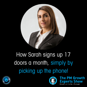 How Sarah signs up 17 doors a month, simply by picking up the phone!