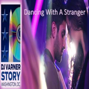 Dancing With A Stranger