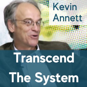 Transcend The System - Kevin Annett and Chris Hall