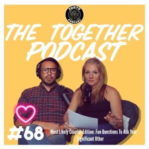 Episode 68: Most Likely, Couples Edition: Fun Questions To Ask Your Significant Other