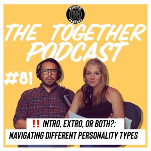 Episode 81: Intro, Extro, or Both? Navigating Different Personality Types