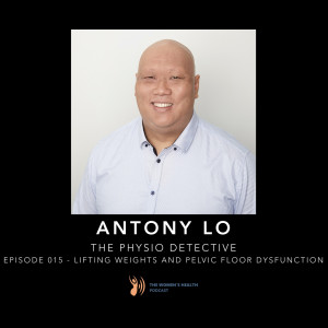 015 - Antony Lo - Lifting Weights and Pelvic Floor Dysfunction