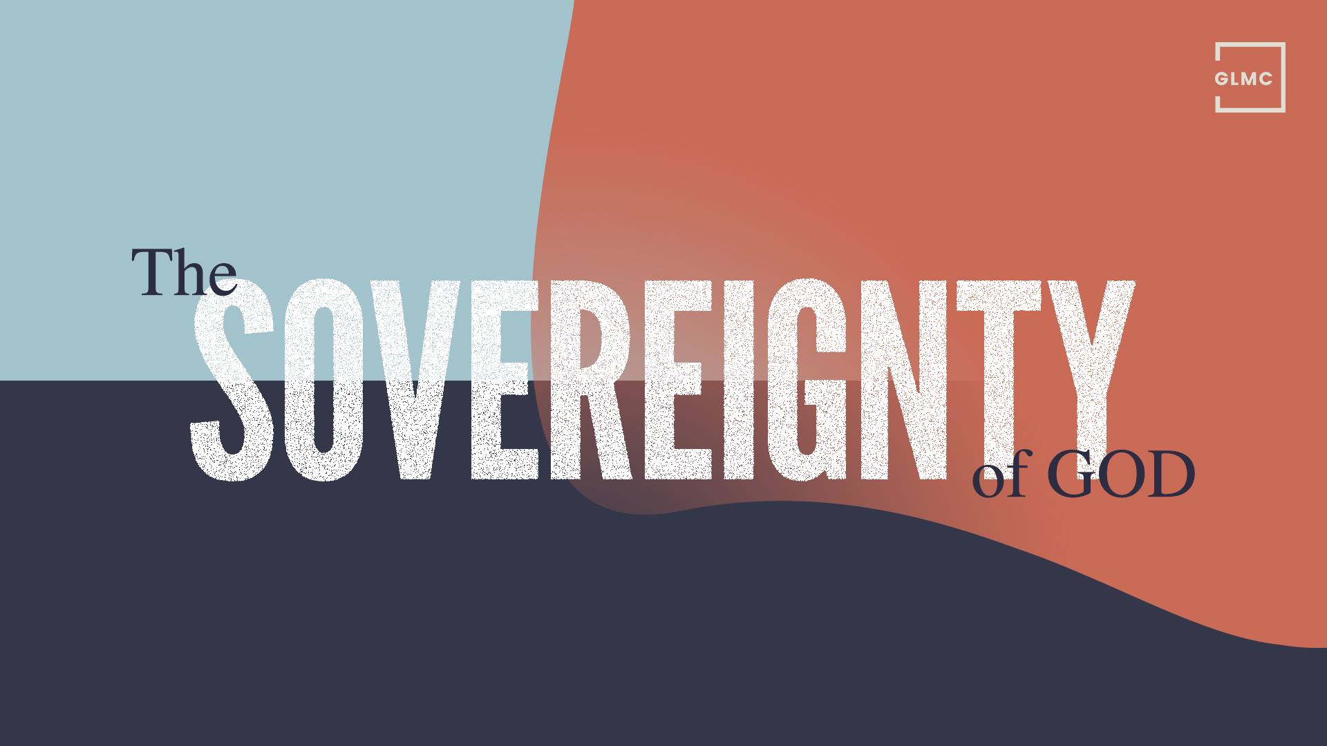 Sovereignty in Love - Eph. 1:3-6, 11 (8.26.18)