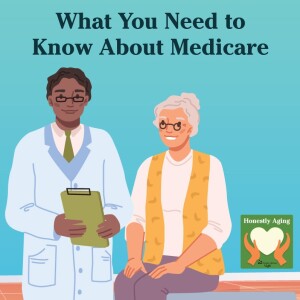 What You Need to Know About Medicare