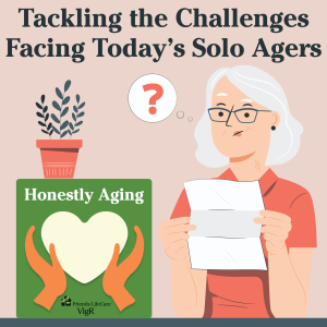 Tackling the Challenges Facing Today’s Solo Agers