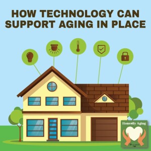 How Technology Can Support Aging in Place