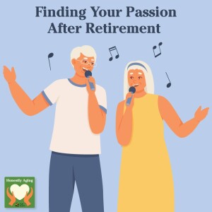 Finding Your Passion After Retirement