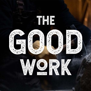 The Good Work: The Flame of Prayer