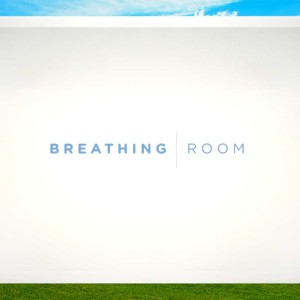 Breathing Room: Less is More