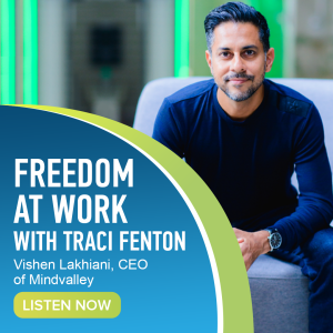 Vishen Lakhiani | Freedom at Work at Mindvalley | Part 1