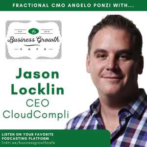 Jason Locklin, CEO of CloudCompli, shares the lessons learned in growing a business