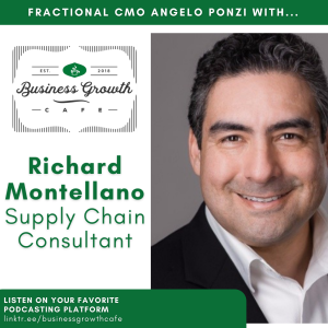 The current state of Supply Chain and it‘s impact on your business with Richard Montellano