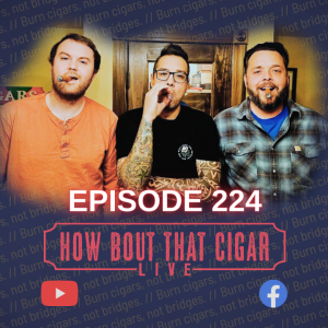 Ep. 224 Featuring Lovely Cigars