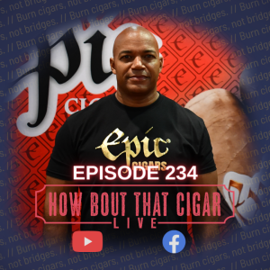 Ep. 234 with Dean Parsons from Epic Cigars