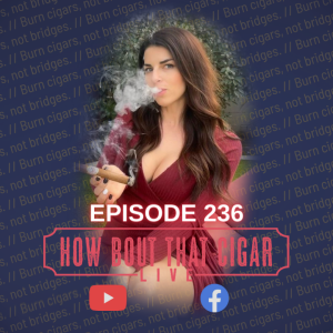 Ep. 236 with Ashley from Big Ashes Cigars