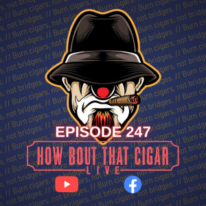 Ep. 247 with The Cigar Clowns