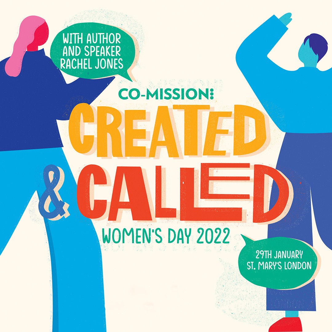 ”Created & Called” Part 2 | Rachel Jones from Co-Mission Women’s Day 2022
