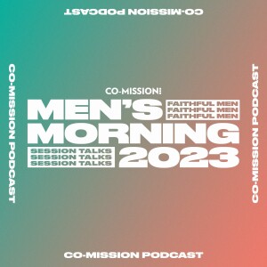 ’Integrity’ | Sam Allberry from Co-Mission Mens Morning 2023